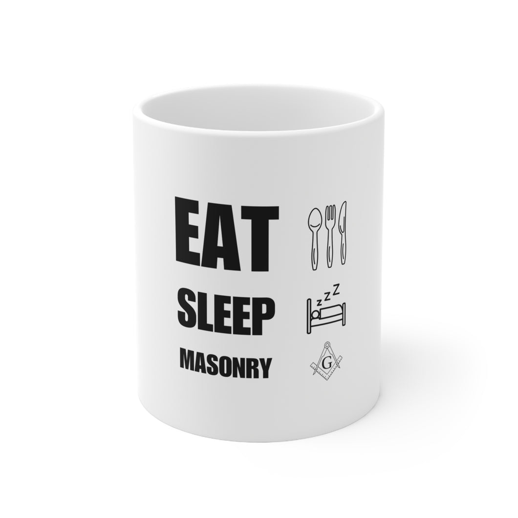 EAT, SLEEP, MASONRY Mug 11oz