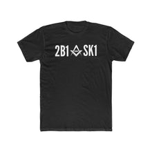 Load image into Gallery viewer, 2B1ASK1 TSHIRT
